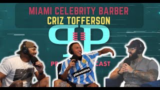CRIZTOFFERSON On Being A Celebrity Barber In Miami & Clients Paying Him $1K A Cut | Prolific Podcast