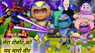 part 2 mad Max ka super power robot / Vir the Robot Boy new video 2022