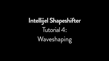 Intellijel Shapeshifter Tutorial 4: Waveshaping