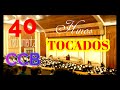 40 HINOS TOCADOS - PARA REGOZIJO E ALEGRIA NA ALMA - HINOS CCB