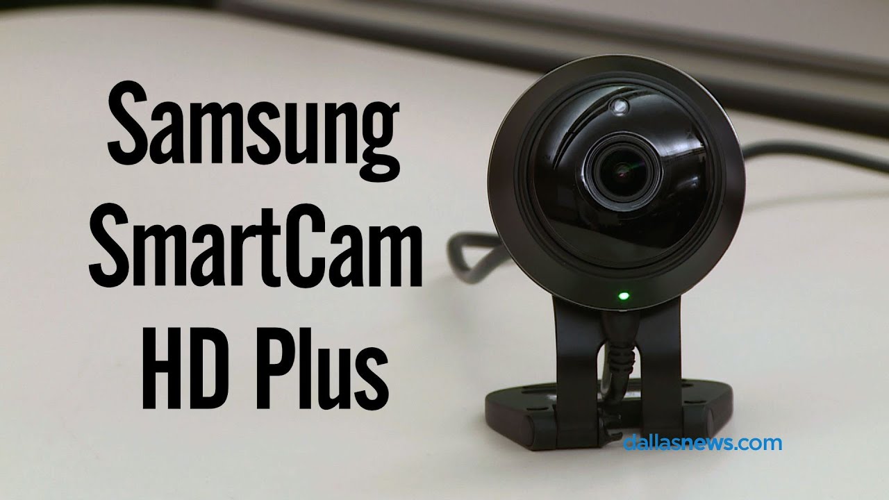 Tech Review Samsung SmartCam HD Plus YouTube