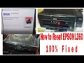 100% Fixed Reset EPSON L360 say's ''A printer's ink pad is at the end of its service life''