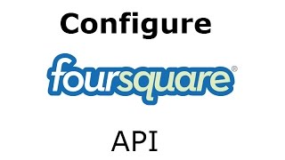 How to configure Foursquare APP to get API keys screenshot 5