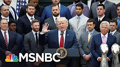 Tom Brady And Other Patriots Skip Visit To White House | MSNBC