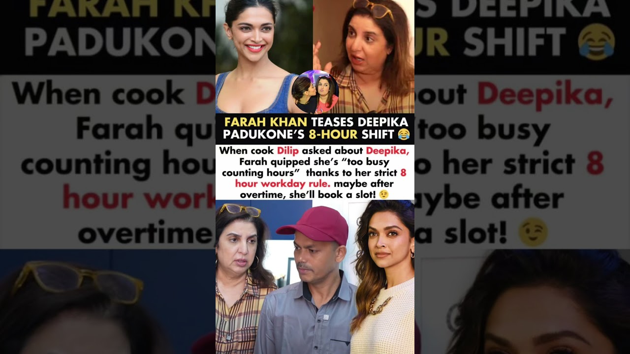 Farah Khan Teases Deepika Padukone's 8-hour Shift Says She's Too Busy Counting Hours