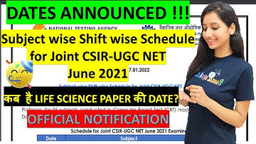 CSIR NET JAN & FEB 2022 SUBJECT WISE SHIFT SCHEDULE  ANNOUNCED | JUNE 2021 | ALL SUBJECT DATES