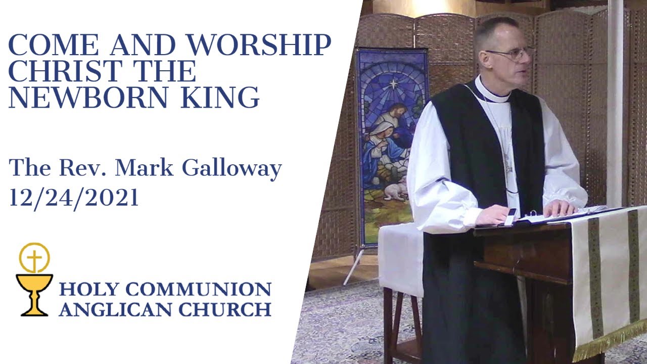 Come and Worship Christ the Newborn King (Christmas Eve) YouTube
