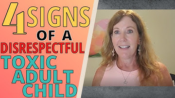 HOW TO DEAL WITH A DISRESPECTFUL ADULT CHILD (4 WAYS TO KNOW IF THEY