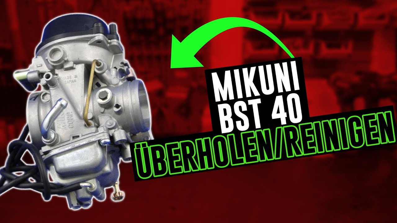 Mikuni BST 40 überholen Anleitung YouTube