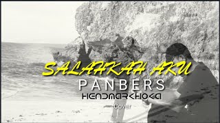 Download lagu Salahkah Aku || Panbers - Hendmarkhoka || Cover By Request mp3