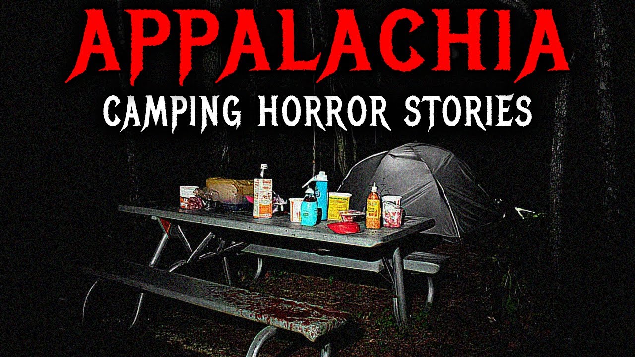 3 True Scary Camping Encounters in the Appalachian Mountains | Horror ...