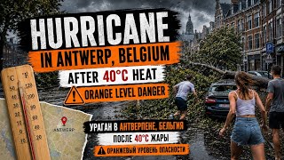 Belgium After 43°C… This Storm Shocked Everyone! 🌪️ | Orange Alert in Antwerp