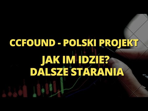 Polski projekt CCfound, jak idą dalsze starania? Dalszy rozwój projektu Ccfound.