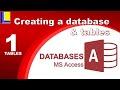 MS Access - Tables Part 1: Creating a database and tables
