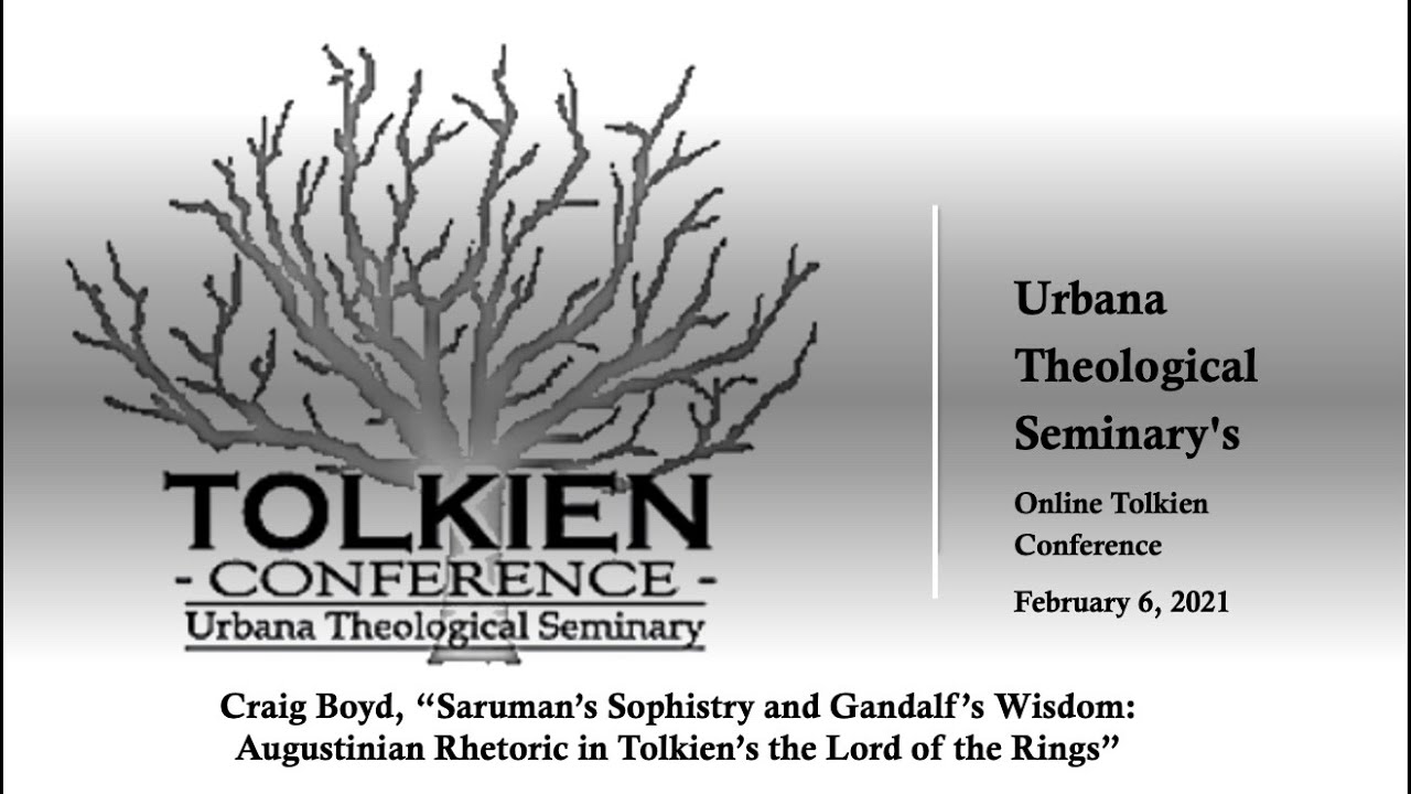 Craig Boyd, “Saruman’s Sophistry” @ Urbana Theological Seminary's Tolkien Conference - 2021