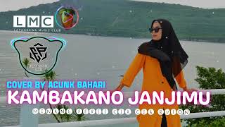 KAMBAKANO JANJIMU_COVER BY ACUNK-LAGU MINANG CIA CIA BUTON TERBARU