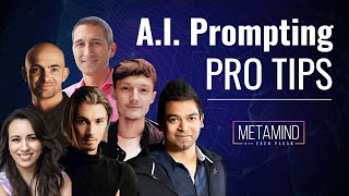 Quick & EASY A.I. Prompting Tips from 5 Top Industry Professionals