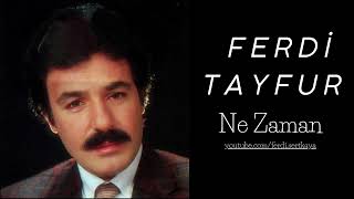 Ferdi Tayfur - Ne Zaman Resimi