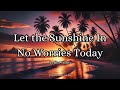 Life&rsquo;s a Journey, No Worries | Motivational Song to Keep You Moving and Smiling (Lyrics Video)