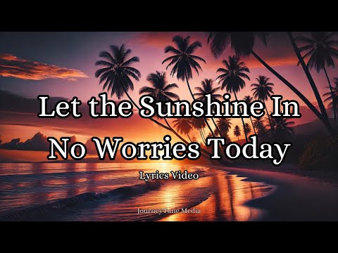 Life S A Journey No Worries Motivational Song To Keep You Moving And Smiling Lyrics Video