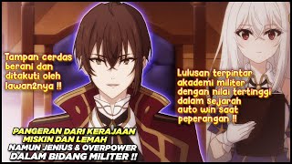 PANGERAN MISKIN YANG DIREMEHKAN PADAHAL JENIUS TAK TERHINGGA - Alur Cerita Anime MC Jenius