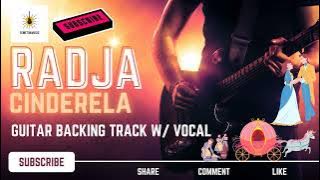 RADJA CINDERELLA Gitar Backing Track With Vocal