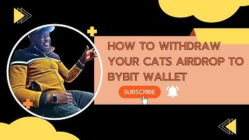 HOW TO WITHDRAW YOUR CATS AIRDROP TO BYBIT WALLET|SIMPLE AND EASY