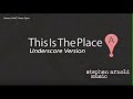 This is the place underscore version  stephen arnold music