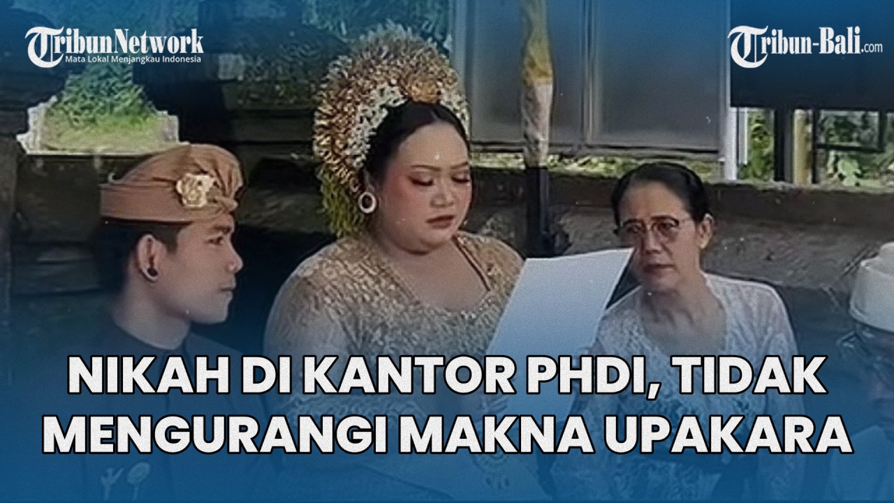 Viral Warga Nikah di Kantor PHDI Badung Bali, Ternyata Tidak Mengurangi Makna Prosesi Upakara