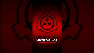 What If SCP Had A Movie Series scp edit viral trending story shorts ytshorts
