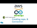 7. AWS CodeCommit - Repo creation &amp; Connection | AWS DevOps Malayalam