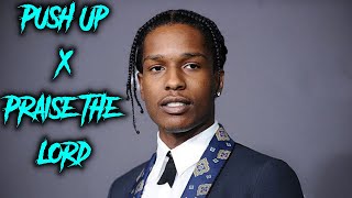 Push Up x Praise The Lord (Tiktok Remix Mashup) Asap Rocky x Creeds