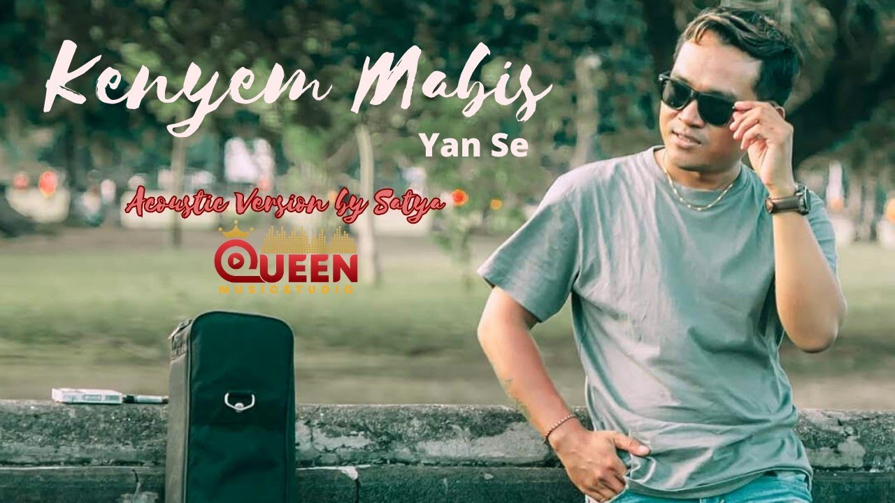 Yan Se_Kenyem Manis (Acoustic Version by Satya) - YouTube