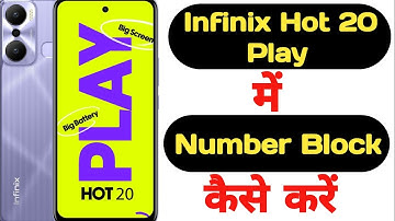 How to block any number in Infinix Hot 20 Play || add any number in blacklist on Infinix Hot 20 Play