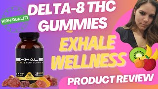 Exhale Wellness Delta 8 THC Gummies Product Review
