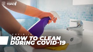How to Clean During COVID-19 | Full Video