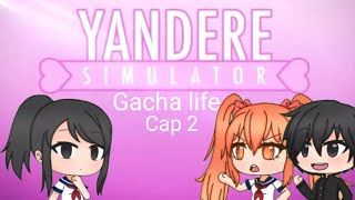 Yandere simulator en Gacha (serie) capitulo 2