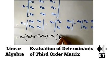 Linear Algebra | Evaluation of Determinants of Third Order