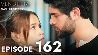 Vendetta - Episode 162 English Subtitled | Kan Cicekleri