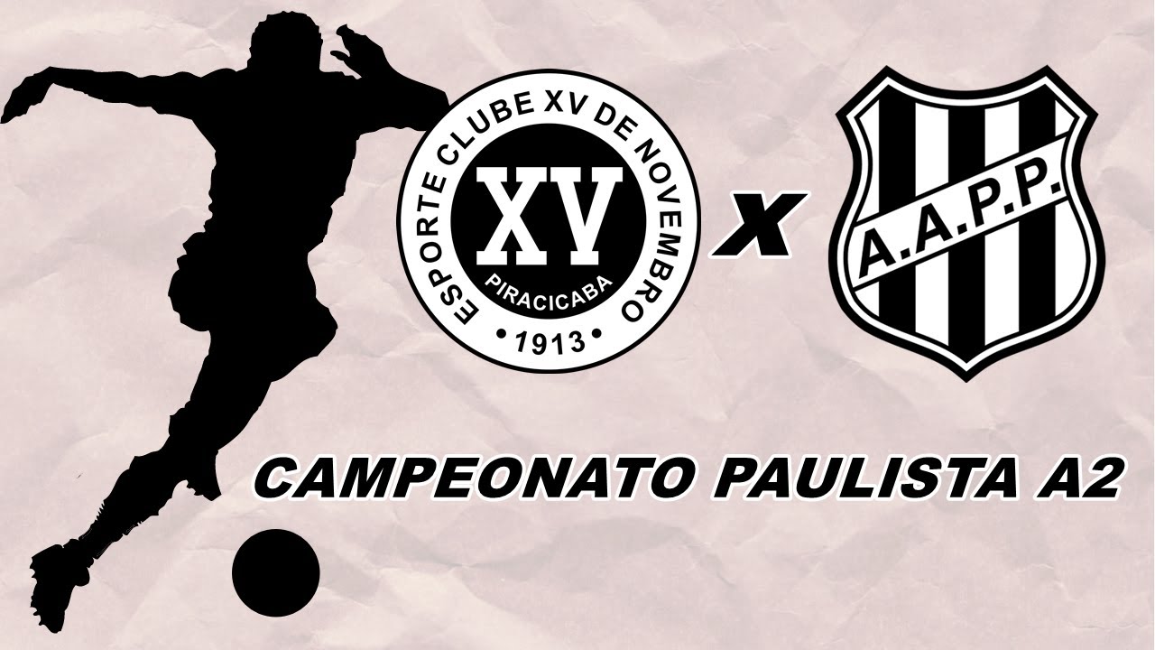 AO VIVO | XV DE PIRACICABA X PONTE PRETA | PAULISTA A2 2023 | NARRAÇÃO ...