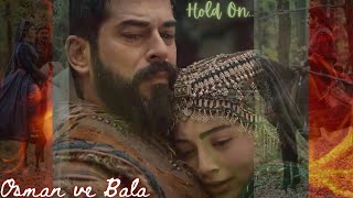 Bala ve Osman ||Hold on