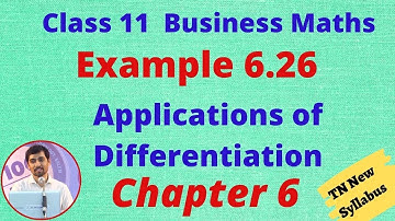 Class 11 Business Maths Applications of Differentiation Example 6.26 Chapter 6 AlexMaths