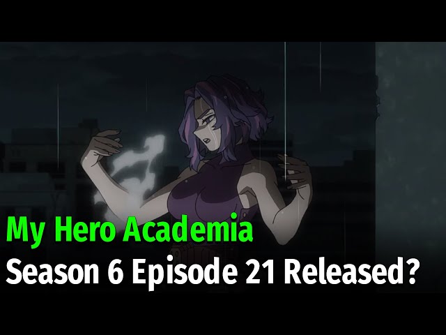 My Hero Academia Season 6 Episode 21 Release Date And Time