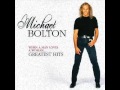 MICHAEL BOLTON - When A Man Loves A Woman