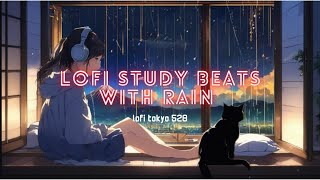 Rainy Night Study Session: Lofi Study Beats in 528Hz