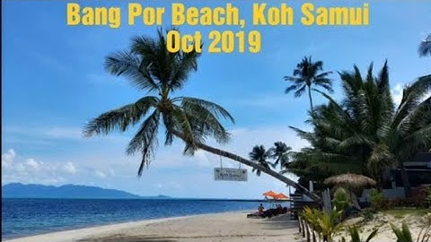 🇹🇭 เกาะสมุย KOH SAMUI, Bang Por Beach - Oct 2019