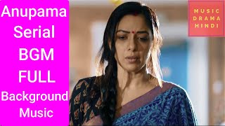 Anupama Serial | FULL BGM Instrumental Background Music