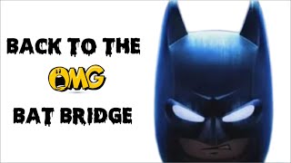 Return to the bat bridge