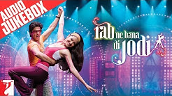 Rab Ne Bana Di Jodi - Audio Jukebox | Salim-Sulaiman | Shah Rukh Khan | Anushka Sharma  - Durasi: 28.55. 