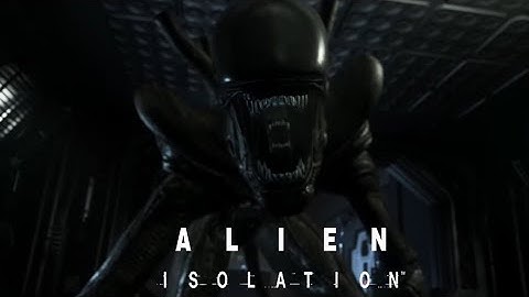 Alien: Isolation and oh god it